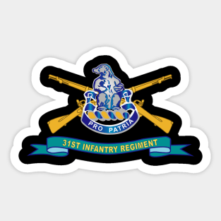 31st Infantry Regiment w Br - Ribbon Sticker